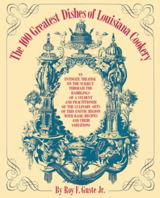 The 100 Greatest Dishes of Louisiana Cookery - Paperback