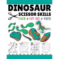 Dinosaur Scissor Skills: Fun Cutting And Pasting Practice Activity Book For Toddlers, Preschoolers, And Kids In Elementary - Paperback