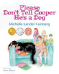 Please Don't Tell Cooper He's a Dog, Book 1 of the Cooper the Dog series (Mom's Choice Award Recipient-Gold) - Paperback