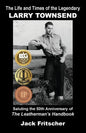 The Life and Times of the Legendary Larry Townsend - Paperback
