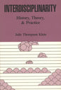 Interdisciplinarity: History, Theory, & Practice - Paperback