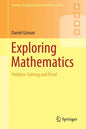 Exploring Mathematics: Problem-Solving and Proof - Paperback