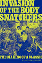 Invasion of the Body Snatchers: The Making of a Classic - Paperback