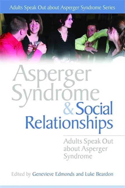 Asperger Syndrome and Social Relationships - Paperback