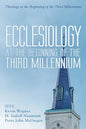 Ecclesiology at the Beginning of the Third Millennium - Hardcover