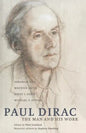 Paul Dirac: The Man and His Work - Paperback