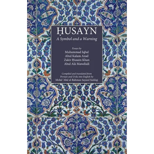 Husayn: A Symbol and a Warning - Paperback