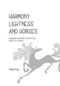 Harmony, Lightness and Horses - Paperback