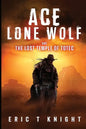 Ace Lone Wolf and the Lost Temple of Totec - Paperback