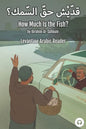 How Much Is the Fish?: Levantine Arabic Reader (Lebanese Arabic) - Paperback