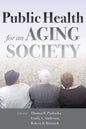 Public Health for an Aging Society - Paperback