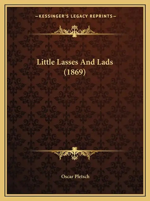 Little Lasses and Lads (1869) - Paperback