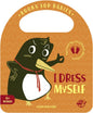 I Dress Myself - Board Book