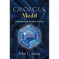 C.H.O.I.C.E.S. Model: Choosing Love Instead of Fear - Paperback