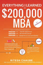 Everything I learned at $200,000 MBA about Leadership: Hostage negotiators, cyanide in Tylenol pills, needle syringes in Pepsi soda cans - Paperback