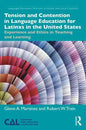 Tension and Contention in Language Education for Latinxs in the United States: Experience and Ethics in Teaching and Learning - Paperback
