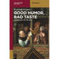 Good Humor, Bad Taste: A Sociology of the Joke - Paperback