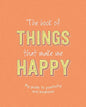 The Book of Things That Make Me Happy: Writing Prompt Journal - Paperback