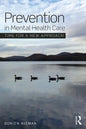 Prevention in Mental Health Care: Time for a new approach - Paperback