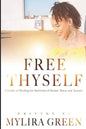 Free Thyself: A Guide of Healing for Survivors of Sexual Abuse and Assault - Paperback