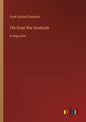 The Great War Syndicate: in large print - Paperback