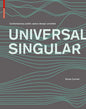 Universal Singular: Contemporary Public Space Design Unveiled - Hardcover