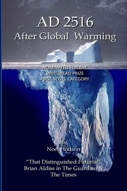 AD2516 - After Global Warming: Mankind's Future - Paperback