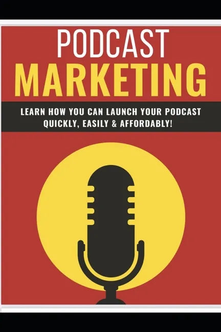 Podcast Marketing: Podcast - Paperback