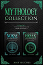 Mythology Collection: 2 Books in 1: Norse Mythology and Greek Mythology - Paperback