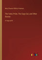 The Yates Pride; The Copy-Cat, and Other Stories: in large print - Paperback