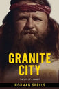 Granite City: The Life of a Bandit - Paperback
