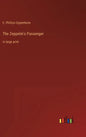 The Zeppelin's Passenger: in large print - Hardcover
