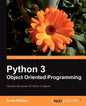 Python 3 Object Oriented Programming: If you feel it'Äôs time you learned object-oriented programming techniques, this is the perfect book for you. Cl - Paperback