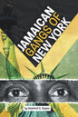Jamaican Gangs of New York - Paperback