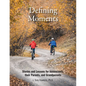 Defining Moments: Stories and Lessons for Adolescents, their Parents, and Grandparents - Paperback