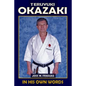 Teruyuki Okazaki: In His Own Words - Paperback