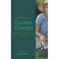 Garden Therapy: Gardening could be the hobby that helps you live longer - Paperback