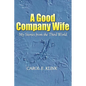 A Good Company Wife: My Stories from the Third World - Paperback