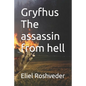 Gryfhus The assassin from hell - Paperback