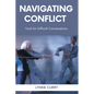 Navigating Conflict: Tools for Difficult Conversations - Paperback