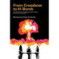 From Crossbow to H-Bomb, Revised and Enlarged Edition - Paperback
