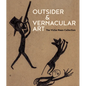 Outsider & Vernacular Art: The Victor Keen Collection - Hardcover