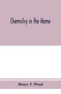 Chemistry in the home - Paperback
