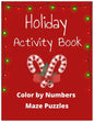 Holiday Activity Book: Color by Numbers & Maze Puzzles - Paperback