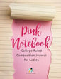 Pink Notebook College Ruled Composition Journal for Ladies - Paperback