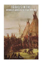 Travels in the Interior of America in the Years 1809-1811 - Paperback