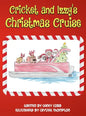Cricket and Izzy's Christmas Cruise - Hardcover