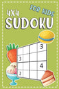 Sudoku For Kids 4x4: 100+ Sudoku Puzzles From Beginners To Intermediate - Fun And Challenging - Paperback
