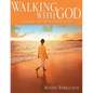 Walking with God: Living the Promised Life - Paperback