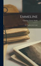 Emmeline: The Orphan of the Castle - Hardcover